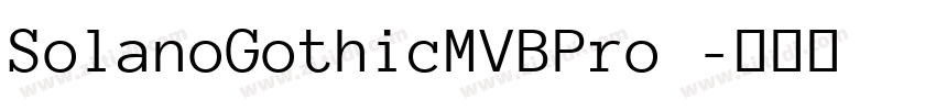 SolanoGothicMVBPro 字体转换